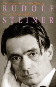 Lindenberg, Christoph. Rudolf Steiner. Eine Biographie