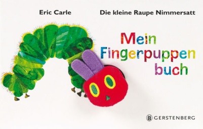 Eric Carle. Die kleine Raupe Nimmersatt - Mein Fingerpuppenb