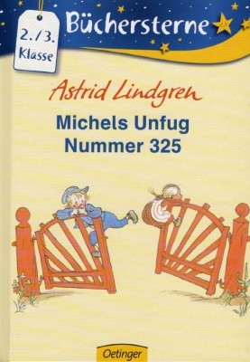 Astrid Lindgren. Michaels Unfug Nummer 325