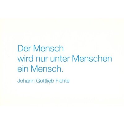 Johann Gottlieb Fichte in "Grundlagen des Naturrechts"