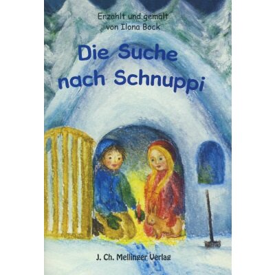 Ilona Bock. Die Suche nach Schnuppi.