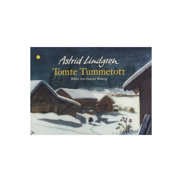 Astrid Lindgren. Tomte Tummetott "Gebraucht!"