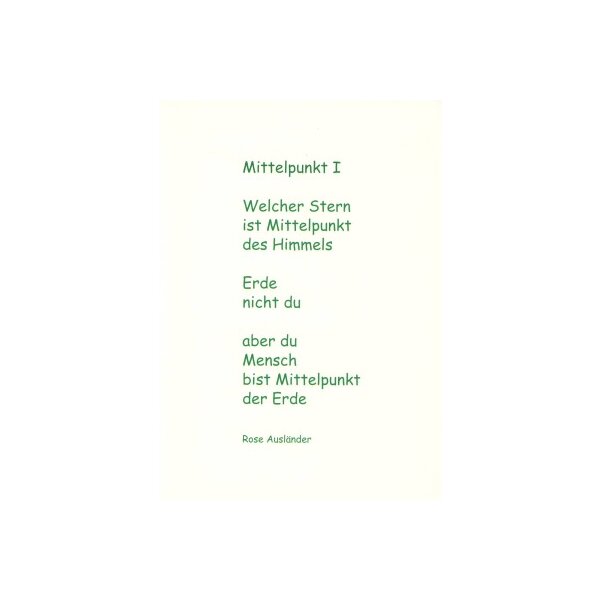 Rose Ausländer, aus "Wieder ein Tag aus Glut und Wind".