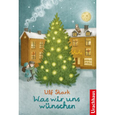 Ulf Stark. Was wir uns wünschen.