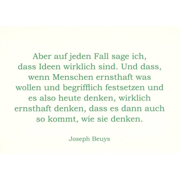 Joseph Beuys zitiert aus einem Gespräch....