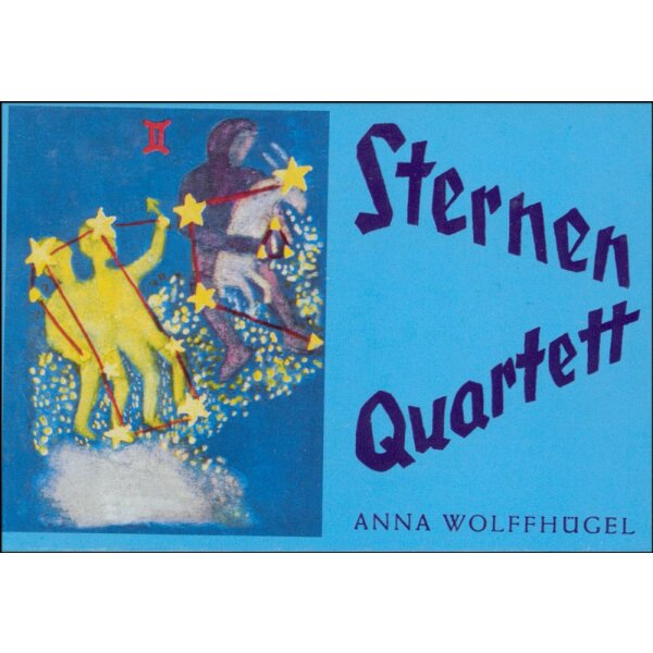 Wolffthügel, A. Sternenquartett. Spiel