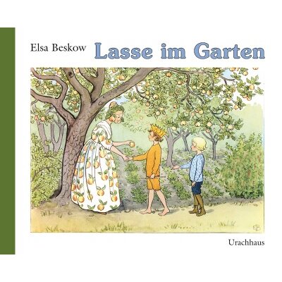 Elsa Beskow. Lasse im Garten
