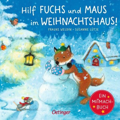 Hilf Fuchs und Maus im Weihnachtshausvon Frauke Weldin...