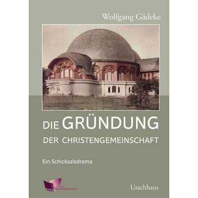 Die Gründung der Christengemeinschaft 2 Bände
