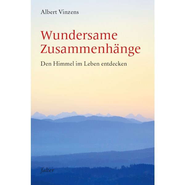 Albert Vinzens. Wundersame Zusammenhänge