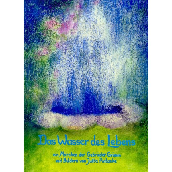 Das Wasser des Lebens