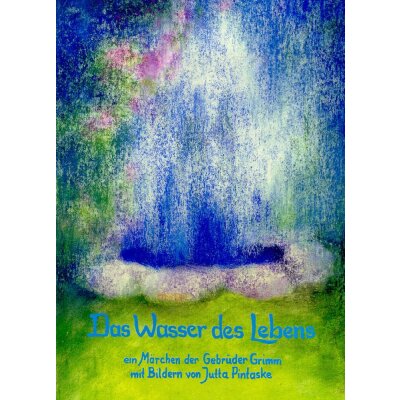 Das Wasser des Lebens