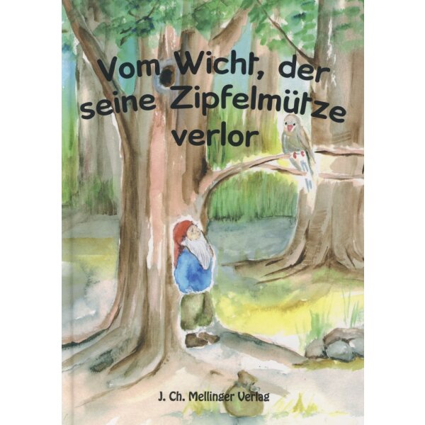 Vom Wicht, der seine Zipfelmütze verlor
