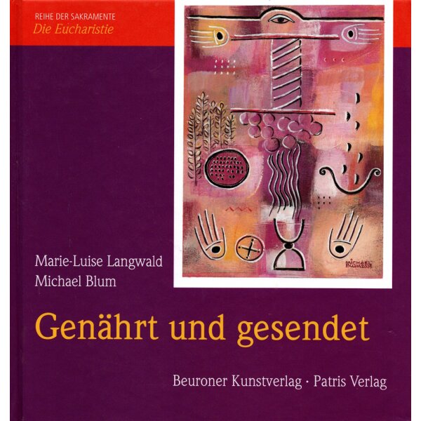 Marie-Luise Langwald/Michael Blum. Genährt und gesendet