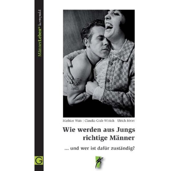Wie werden aus Jungs richtige Männer