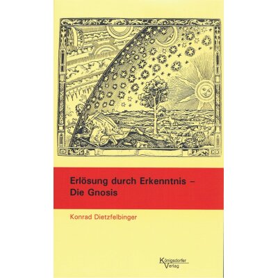 Erlösung durch Erkenntnis - Die Gnosis