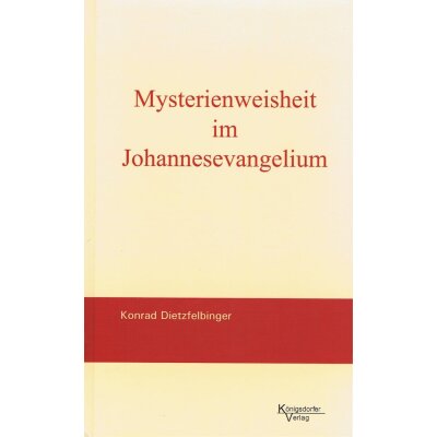 Mysterienweisheit im Johannesevangelium