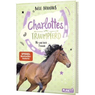 Charlottes Traumpferd 5: Wir sind doch Freunde