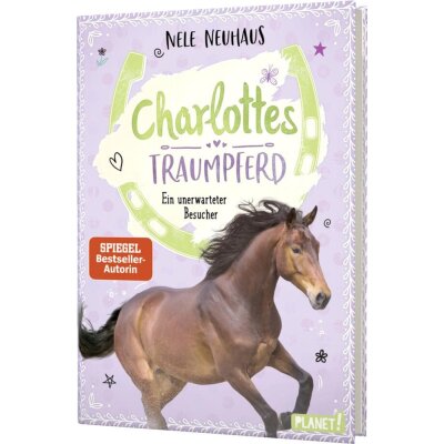 Charlottes Traumpferd 3: Ein unerwarteter Besucher