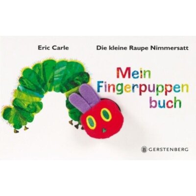 Eric Carle. Die kleine Raupe Nimmersatt - Mein Fingerpuppenb