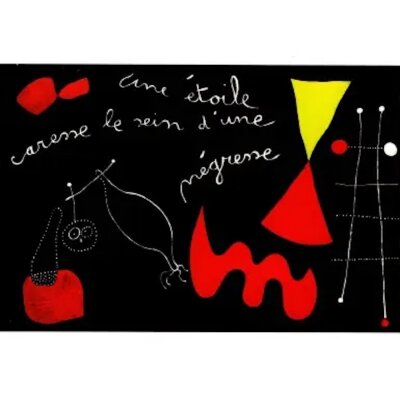Joan Miró. Une étoile caresse le sein dúne négresse, 1938