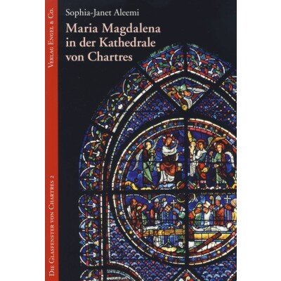 Sophia-Janet Aleemi. Maria Magdalena/Chartres