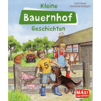 Sarah Bosse,Constanze Schargan. Kleine Bauernhof Geschichten