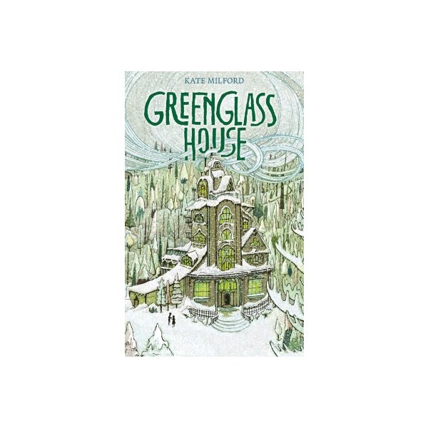 Kate Milford. Greenglass House. Illustr. von Jaime Zollars
