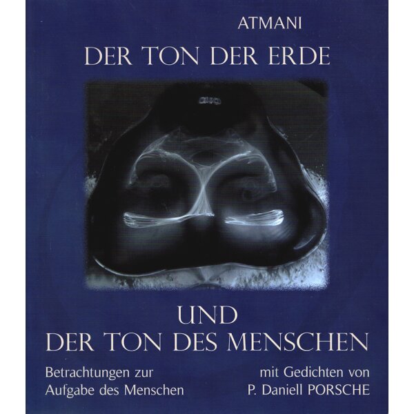 Atmani. Der Ton der Erde und der Ton des Menschen