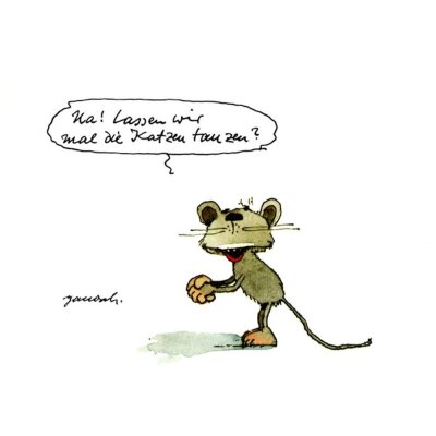 Janosch. Na! Lassen wir mal die Katzen tanzen?