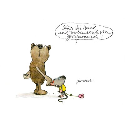 Janosch. IKüß die Hand und verbindlichsten...